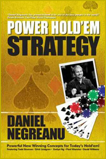 Даниэль Негреану, Стратегия силового холдема»